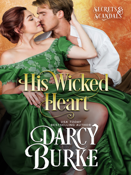 Title details for His Wicked Heart by Darcy Burke - Available